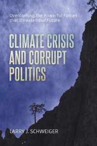 The Climate Crisis and Corrupt Politics