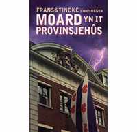 Moard yn it Provinsjehus