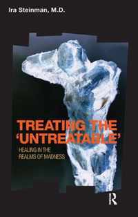 Treating the 'Untreatable'