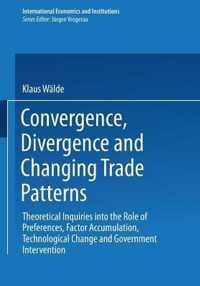 Convergence, Divergence and Changing Trade Patterns