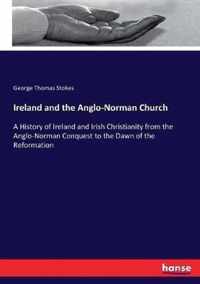 Ireland and the Anglo-Norman Church