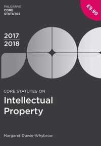 Core Statutes on Intellectual Property 2017-18