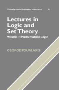 Lectures In Logic And Set Theory: Volume 1, Mathematical Log