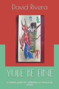 Yule Be Fine