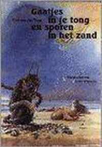 Gaatjes in je tong en sporen in het zand