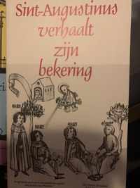 Sint-Augustinus verhaalt zijn bekering