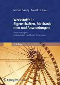 Werkstoffe 1 Eigenschaften Mechanismen und Anwendungen