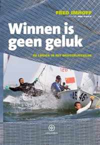 Winnen is geen geluk