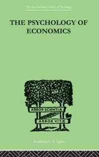 The Psychology of Economics