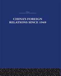 China's Foreign Relations Since 1949