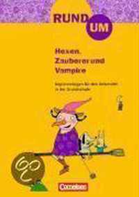 Rund um ... 2.-4. Schuljahr - Rund um Hexen, Zauberer und Vampire