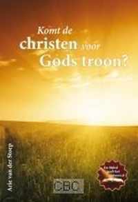 Komt de christen voor gods troon ?