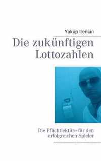 Die zukunftigen Lottozahlen