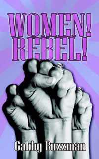 Women! Rebel!