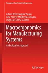 Macroergonomics for Manufacturing Systems