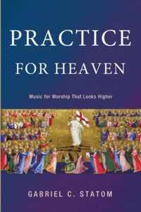 Practice for Heaven