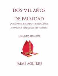 DOS MIL ANOS DE FALSEDAD