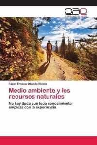 Medio ambiente y los recursos naturales