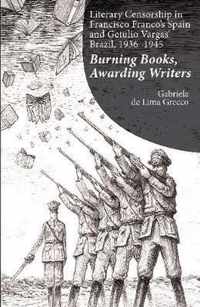 Literary Censorship in Francisco Francos Spain and Getulio Vargas Brazil, 19361945