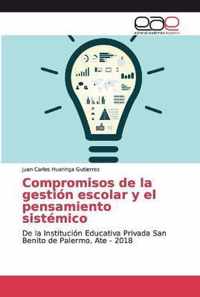 Compromisos de la gestion escolar y el pensamiento sistemico