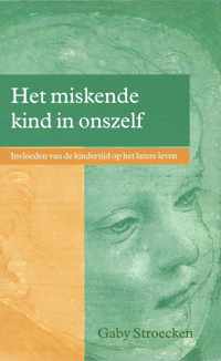 Het Miskende Kind In Onszelf