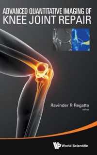 Advanced Quantitative Imaging Of Knee Joint Repair