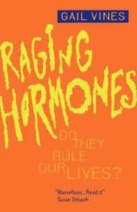 Raging Hormones