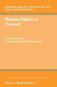 Human Rights in Turmoil: Facing Threats, Consolidating Achievements