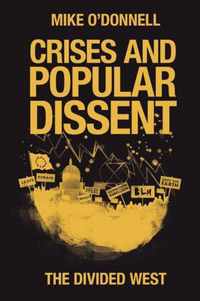 Crises and Popular Dissent