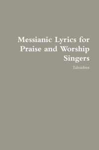 Messianic Lyrics for Praise and Worship Singers