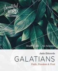 Galatians Study Guid Faith Freedom Fruit