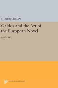 Galdos and the Art of the European Novel - 1867-1887