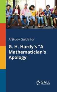 A Study Guide for G. H. Hardy's A Mathematician's Apology