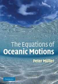 The Equations of Oceanic Motions