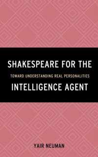 Shakespeare for the Intelligence Agent