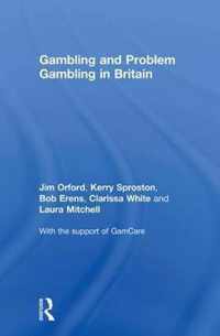 Gambling and Problem Gambling in Britain