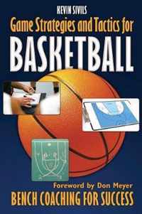 Game Strategies and Tactics For Basketball