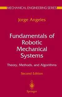 Fundamentals of Robotic Mechanical Systems