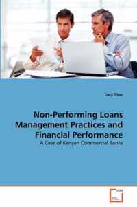 Non-Performing Loans Management Practices and Financial Performance