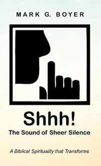 Shhh! the Sound of Sheer Silence