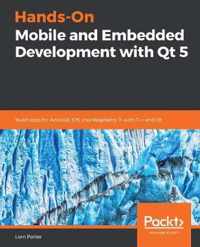 Hands-On Mobile and Embedded Development with Qt 5