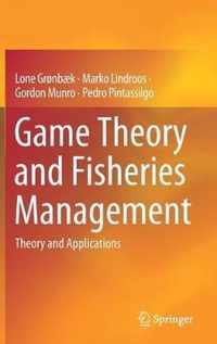 Game Theory and Fisheries Management: Theory and Applications