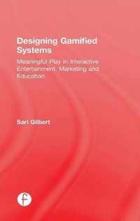 Designing Gamified Systems