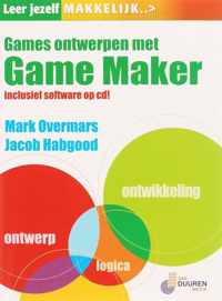 Leer jezelf MAKKELIJK...  -   Leer jezelf MAKKELIJK Games ontwerpen met Gamemaker