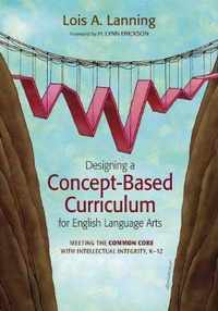 Designing a Concept-Based Curriculum for English Language Arts