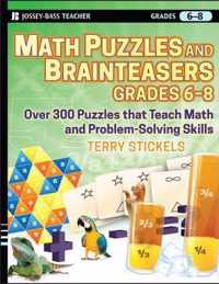 Math Puzzles and Brainteasers, Grades 6-8