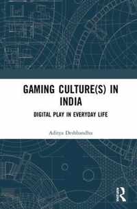 Gaming Culture(s) in India
