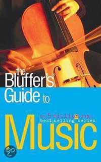 The Bluffer's Guide To Music