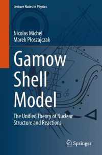 Gamow Shell Model