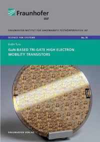 GaN-Based Tri-Gate High Electron Mobility Transistors.